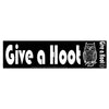 Give a Hoot Sticker Bumper Sticker